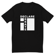 i Declare It, I Create It - Short Sleeve T-shirt