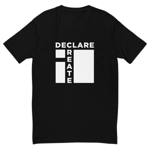 i Declare It, I Create It - Short Sleeve T-shirt