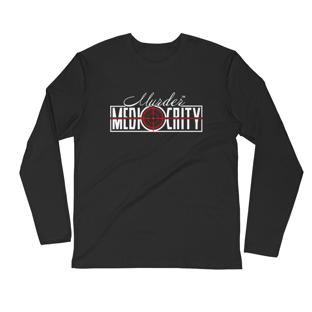 Murder Mediocrity Long Sleeve Fitted Crew