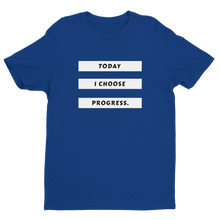 "Today I Choose Progress" - Men's Short Sleeve T-shirt