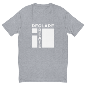 i Declare It, I Create It - Short Sleeve T-shirt
